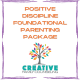 Positive Discipline Foundational Parenting Package